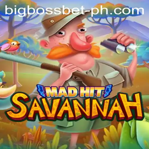 MadHitSavannah: Unveil the Excitement with BigBossBet