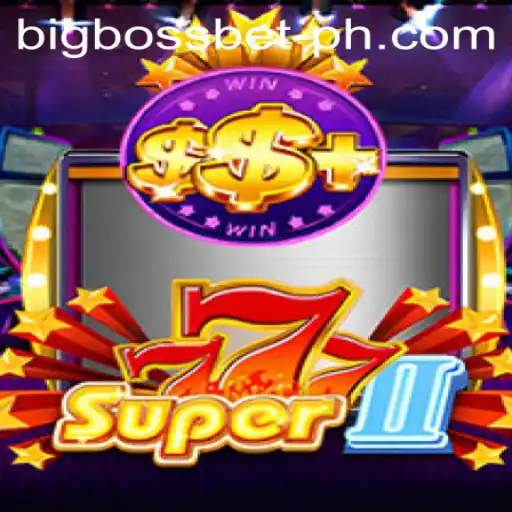 Discover the Exciting World of Super777II: Your Ultimate Guide to BigBossBet